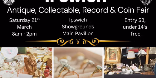 Ipswich - Collectormania Antique, Collectable, Record & Coin Fair 