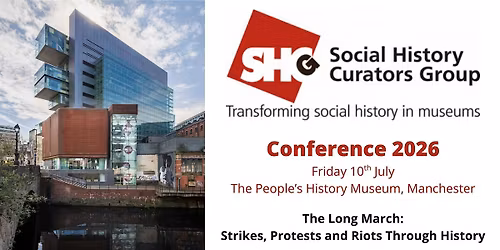 Conference 2026: The Long March: Strikes, Protests & Riots Through History
