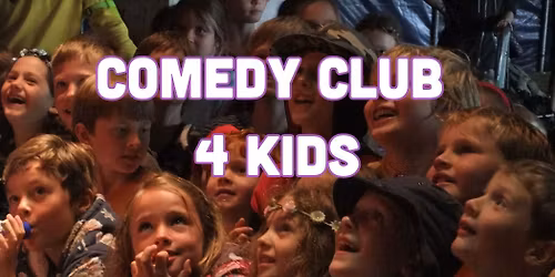 Kids Comedy Club (Family Friendly Stand-up)