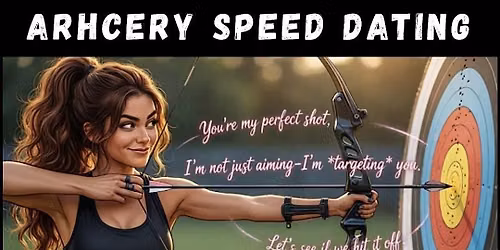 Speed Archery | Ages 40 + | The MEET Market