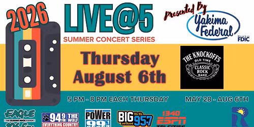 Liv @ 5 Presented by Yakima Federal Savings & Loan w\/ The Knockoffs