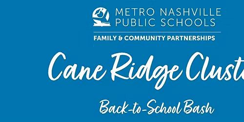 MNPS Cane Ridge Cluster Back-to-School Bash - August 1, 2026