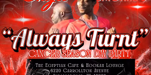 Intyce & Smokiie\u2019s \u201cAlways Turnt\u201d Cancer Season Day Party