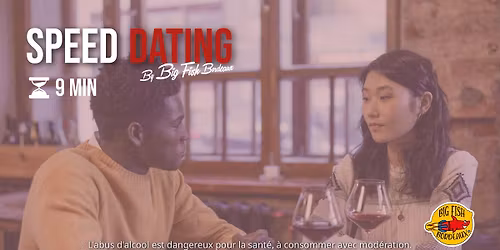 Speed Dating By Big Fish Bordeaux au Whoostay 