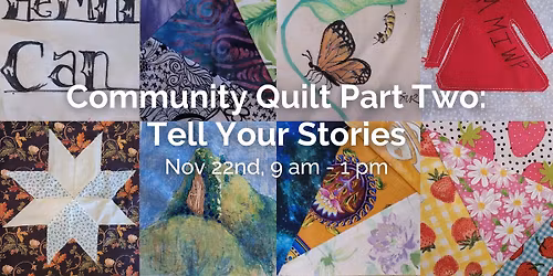 Community Saturday - Community Quilt: Tell Your Stories