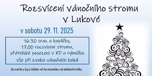 Rozsv\u00edcen\u00ed v\u00e1no\u010dn\u00edho stromu v Lukov\u00e9 2025