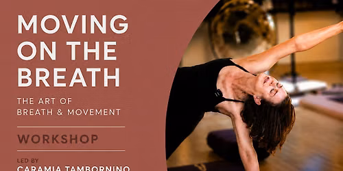 Moving on the Breath: A Breathwork & Yoga Workshop