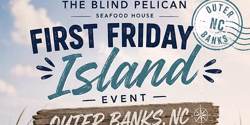 First Friday OBX \ud83c\udf34\ud83c\udf3a