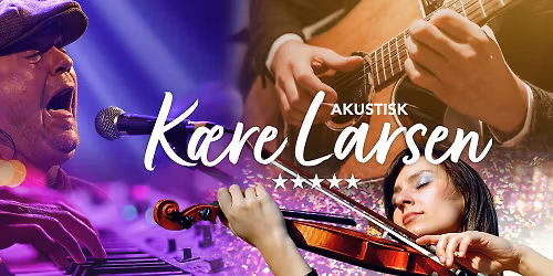 "K\u00e6re Larsen" - Kim Larsen-koncert med Anders Munch og Broderskabet