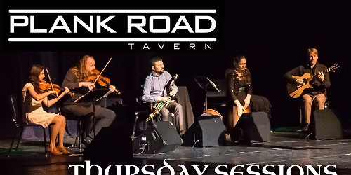 Thursday Sessions at Plank Road Tavern