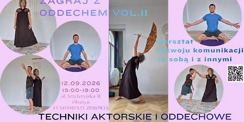 "Zagraj z oddechem. Vol. II" - aktorsko - oddechowy warsztat rozwoju komunikacji ze sob\u0105 i innymi