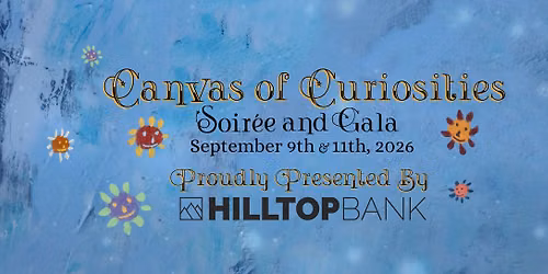 Canvas of Curiosities Soir\u00e9e and Gala