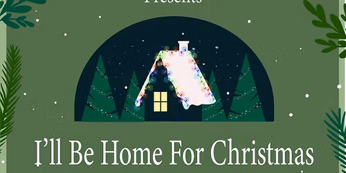 I'll Be Home for Christmas.