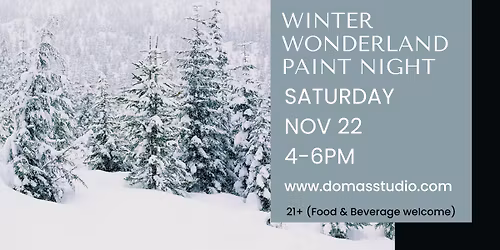 Winter Wonderland Paint Night (21+)