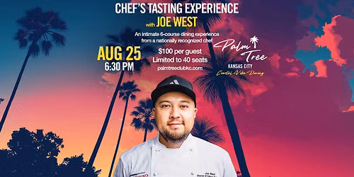 Guest Chef Tasting with Joe West