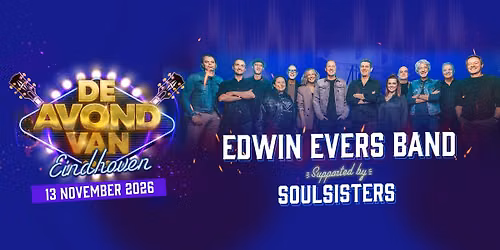 De Avond van Eindhoven met o.a Edwin Evers Band