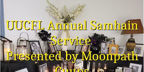 Annual Samhain Service presented by Moonpath Cuups October 26th 11:00am