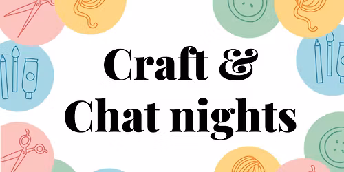 Craft & Chat night