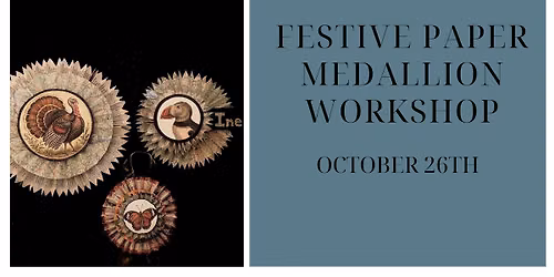 FESTIVE PAPER MEDALLION WORKSHOP