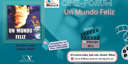 Cine-F\u00f3rum: Un mundo Feliz.