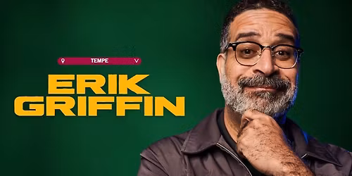ERIK GRIFFIN @ TEMPE IMPROV