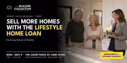Sell More Homes with the Lifestyle Home Loan - A Builder Collective Event