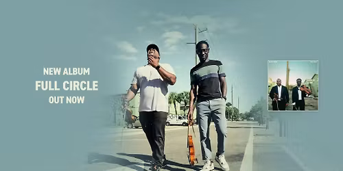 Black Violin: Full Circle Tour
