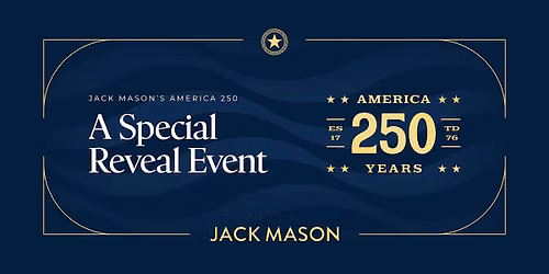 Jack Mason's America 250: A Special Reveal Event