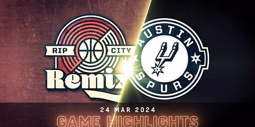 Austin Spurs vs. Rip City Remix