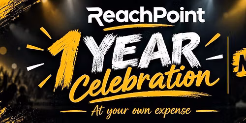 ReachPoint 1st Year Celebration