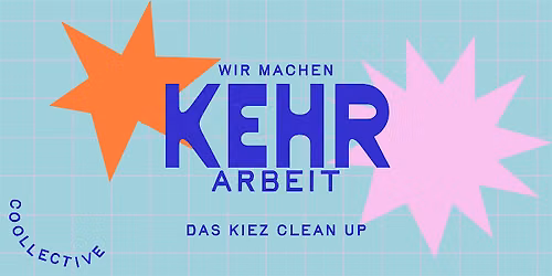 Kehr Arbeit - Kiez Clean Up am Olivaer Platz