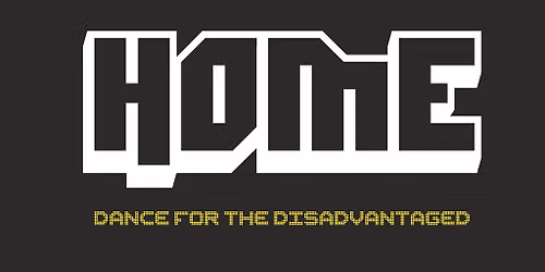 HOME - Dance for the Disadvantaged