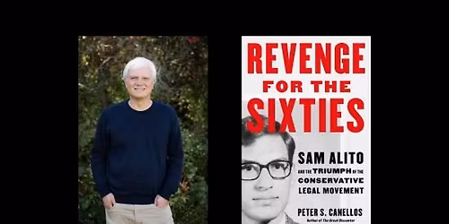 Revenge for the Sixties: An Evening with Peter Canellos