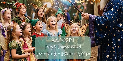 FXBG Fall Fairy and Dragon Festival