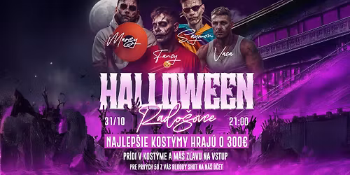 HALLOWEEN P\u00c1RTY - Rado\u0161ovce | 31.10.2025 | FANCY, MARSY, SAYMON, VACA | Euphoria & Spolu pre Kult\u00faru