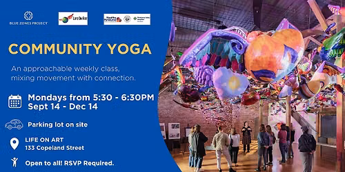 Blue Zones Project Petaluma & Life On Art: Community Yoga (Moai)