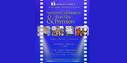 Crews for a Cause Summer Celebration & Short Film Premiere