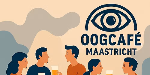 Avond Oogcaf\u00e9 Maastricht