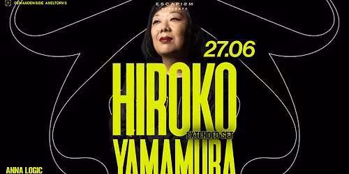 Escapism Presents: HIROKO YAMAMURA 4h set @ Den Anden Side