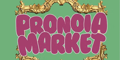 Pronoia Market