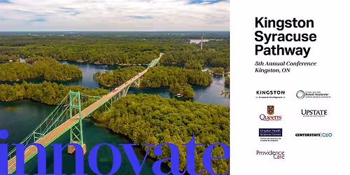 Kingston-Syracuse Pathway 5th Annual Conference and Pitch Competition