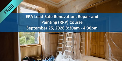 EPA Lead-Safe Renovation, Repair and Painting (RRP) Course
