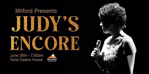 Milford Presents: Judy's Encore