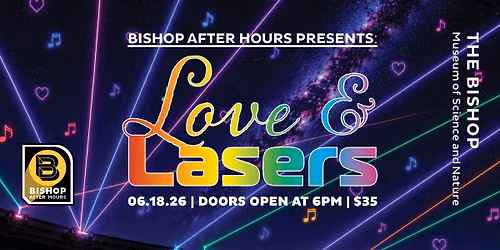Bishop After Hours Presents Love and Lasers
