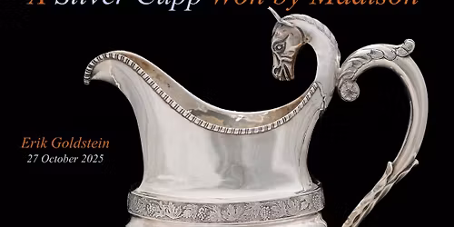 A Silver Cupp Won by Madison