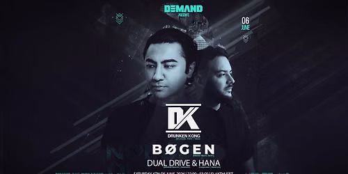 DEMAND on The Roof Pre-Premier w\/ Drunken Kong | B\u00f8gen | Hana | Dual Drive 