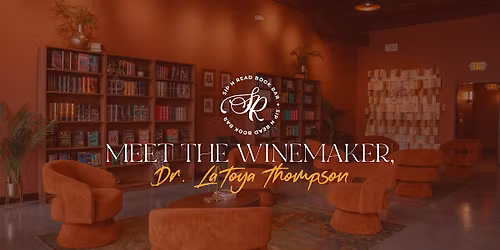 Meet The Winemaker with Dr. LaToya Thompson