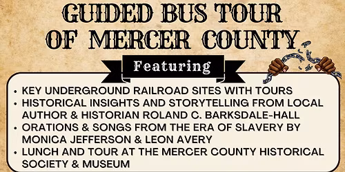 UNDERGROUND RAILROAD BUS TOUR OF MERCER COUNTY, PA