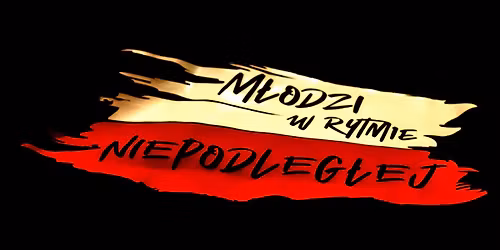 Koncert "M\u0142odzi w rytmie Niepodleg\u0142ej" - druga ods\u0142ona