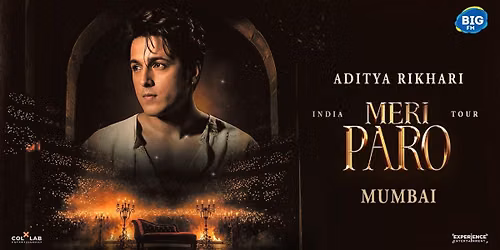 Aditya Rikhari's Meri Paro India Tour - Mumbai